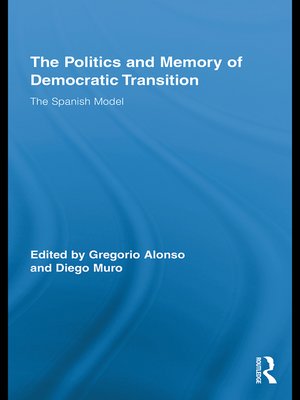 cover image of The Politics and Memory of Democratic Transition